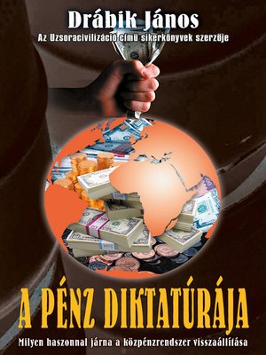 cover image of A pénz diktatúrája